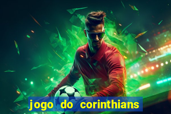 jogo do corinthians ao vivo multicanal